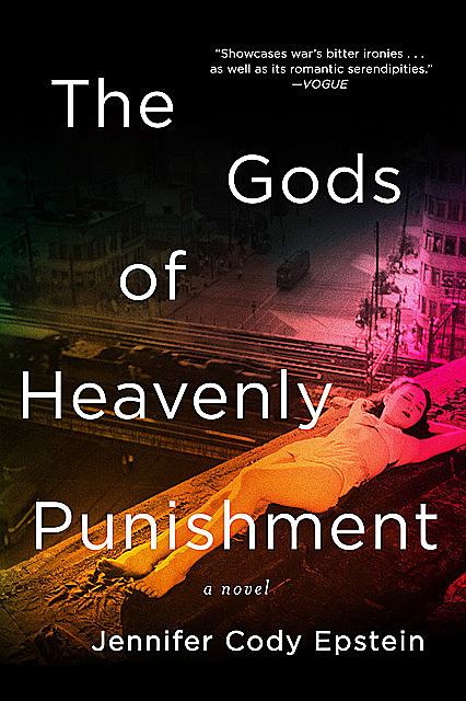 The Gods of Heavenly Punishment: A Novel, Jennifer Cody Epstein
