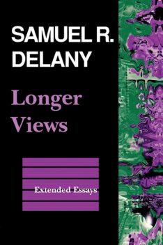 Longer Views, Samuel Delany