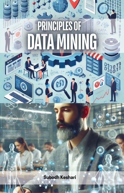 Principles of Data Mining, Subodh Keshari