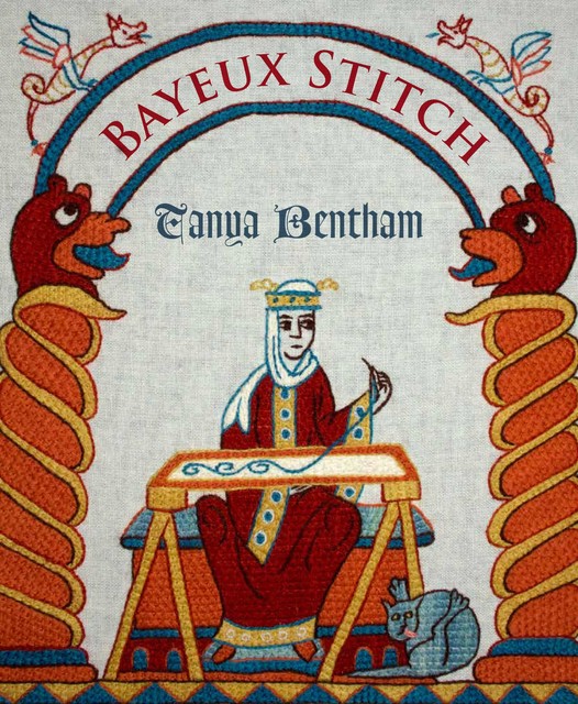 Bayeux Stitch, Tanya Bentham