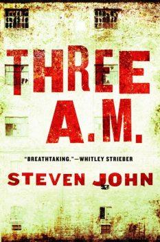 Three A.M, Steven John