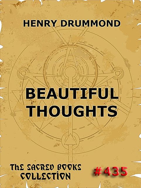 Beautiful Thoughts, Henry Drummond