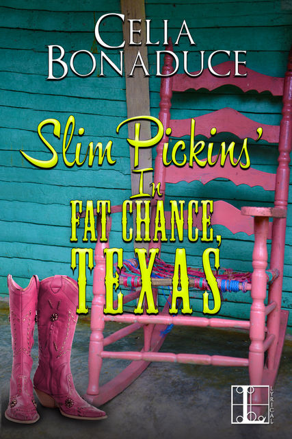 Slim Pickins' in Fat Chance, Texas, Celia Bonaduce