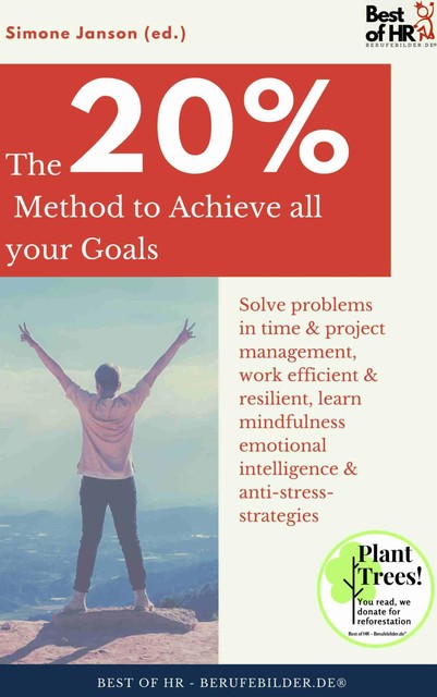 The 20% Method to Achieve all your Goals, Simone Janson