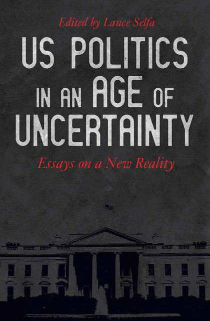US Politics in an Age of Uncertainty, Lance Selfa