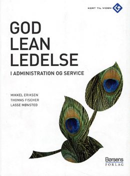God leanledelse i administration og service, Thomas Fischer, Lasse Mønsted, Mikkel Eriksen
