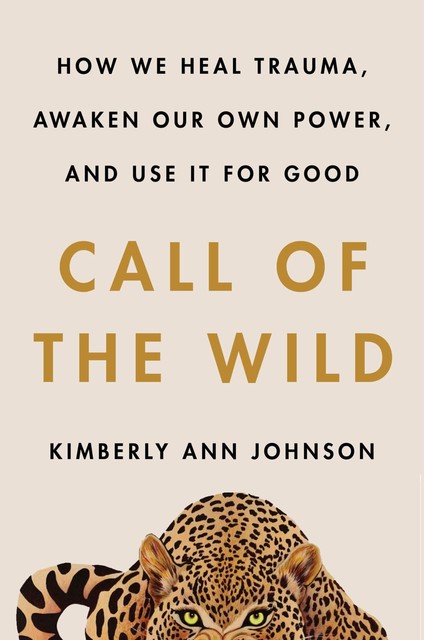 Call of the Wild, Kimberly Johnson