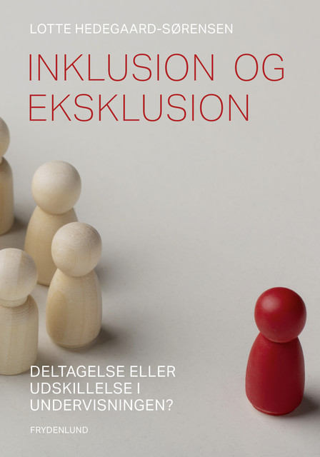 Inklusion og eksklusion, Lotte Hedegaard-Sørensen