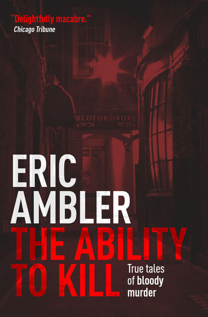 The Ability to Kill, Eric Ambler