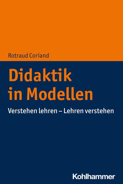 Didaktik in Modellen, Rotraud Coriand
