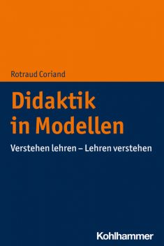 Didaktik in Modellen, Rotraud Coriand