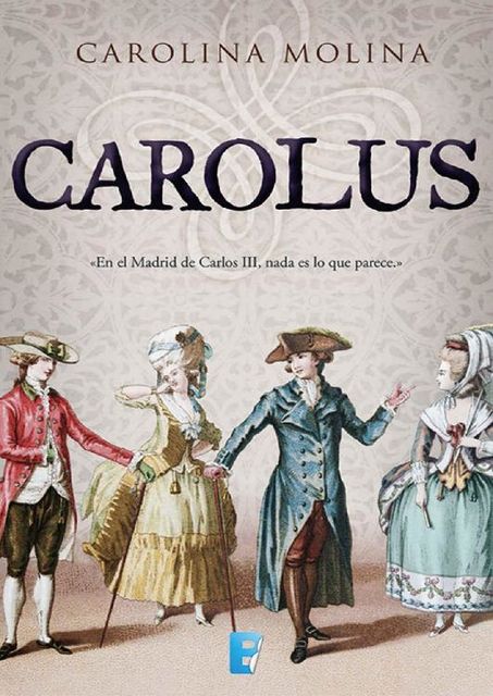 Carolus (Spanish Edition), Carolina Molina