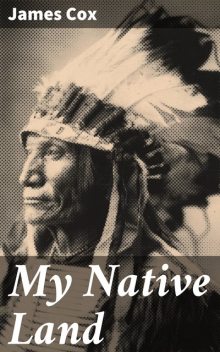 My Native Land, James Cox