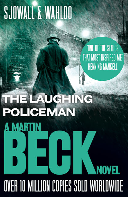 The Laughing Policeman (The Martin Beck series, Book 4), Maj Sjowall, Per Wahloo