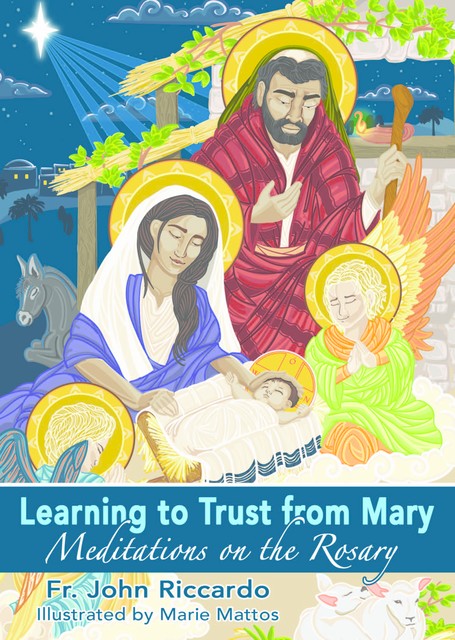 Learning to Trust from Mary, Fr. John Riccardo