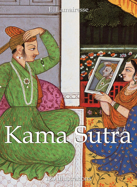 Kama Sutra 120 illustrations, E.Lamairesse