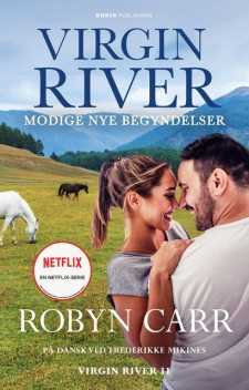 Virgin River – Modige nye begyndelser, Robyn Carr