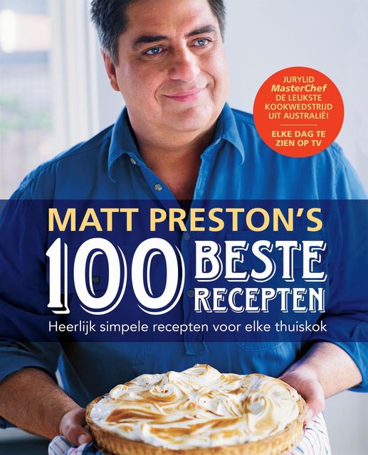 Matt Preston's 100 beste recepten, Matt Preston