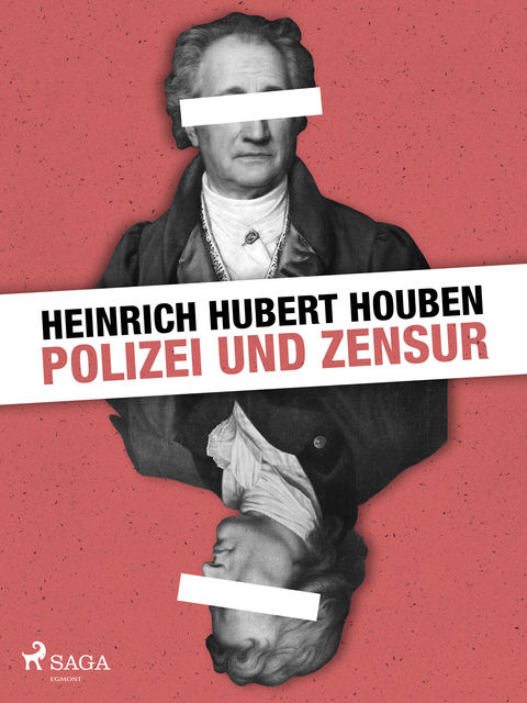 Polizei und Zensur, Heinrich Hubert Houben