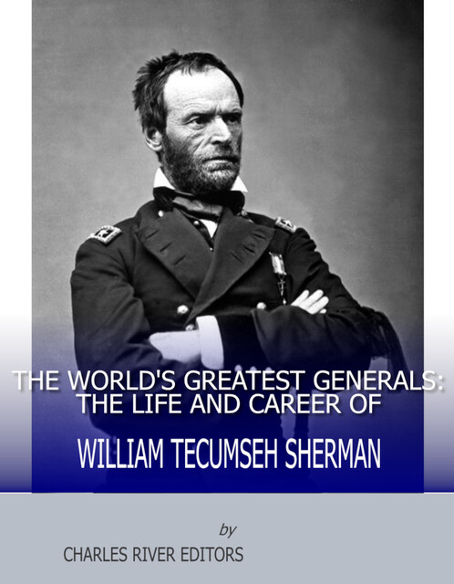 The World’s Greatest Generals, Charles Editors