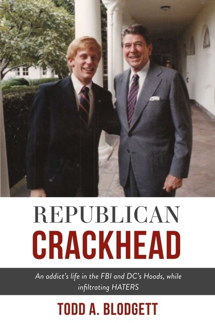 Republican Crackhead, Todd A. Blodgett
