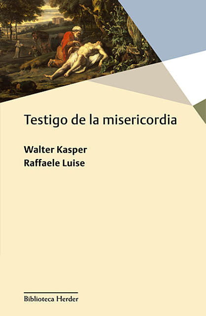 Testigo de la misericordia, Raffaele Luise, Walter Kasper