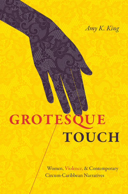 Grotesque Touch, Amy King