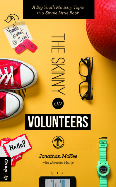 The Skinny on Volunteers, Danette Matty, Jonathan McKee