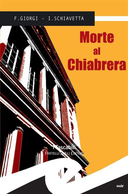 Morte al Chiabrera, Fiorenza Giorgi, Irene Schiavetta