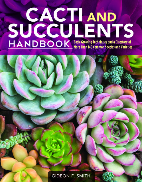 Cacti and Succulents Handbook, Gideon Smith