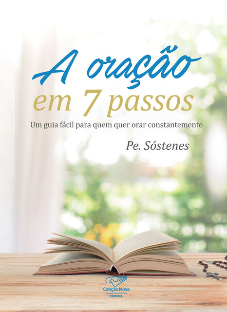 A Oração em 7 Passos, Padre Sóstenes