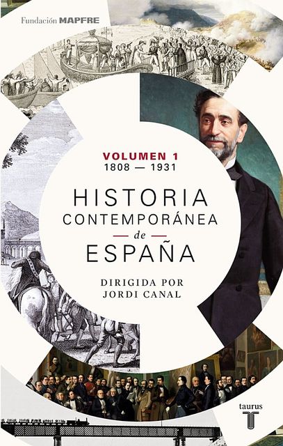 Historia contemporánea de España (Volumen I. 1808–1931), Jordi Canal