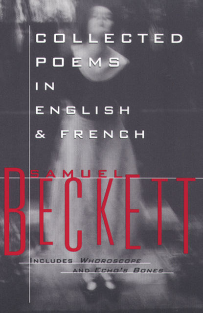 Collected Poems in English and French, Samuel Beckett