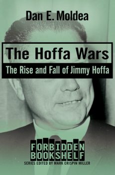 The Hoffa Wars, Dan E. Moldea
