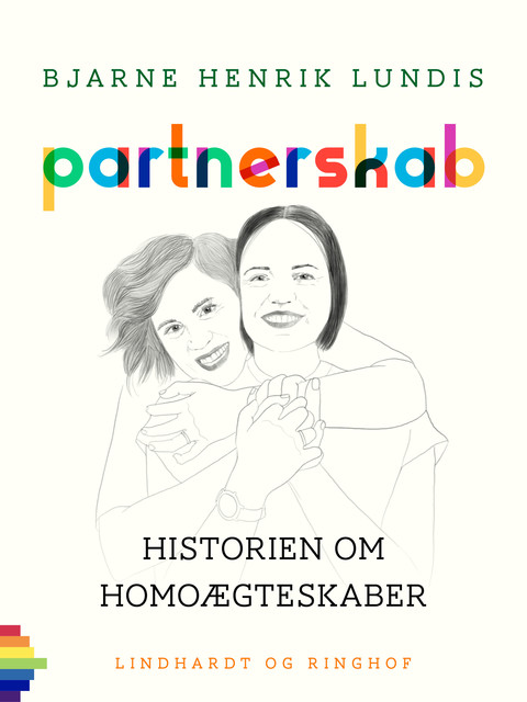 Partnerskab. Historien om homoægteskaber, Bjarne Henrik Lundis