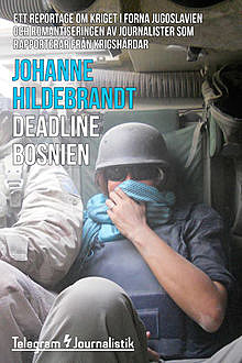 Deadline Bosnien, Johanne Hildebrandt