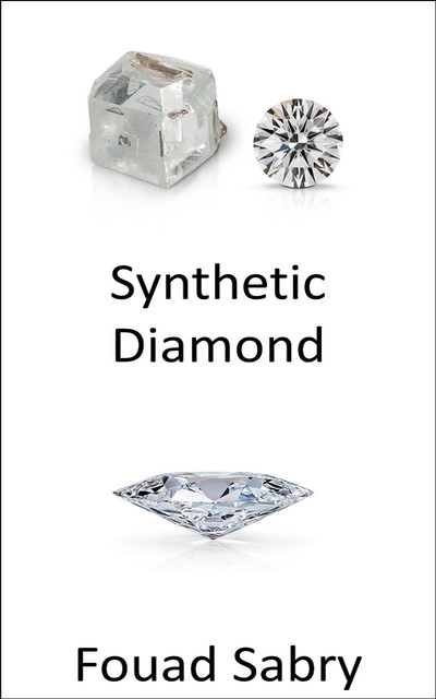 Synthetic Diamond, Fouad Sabry