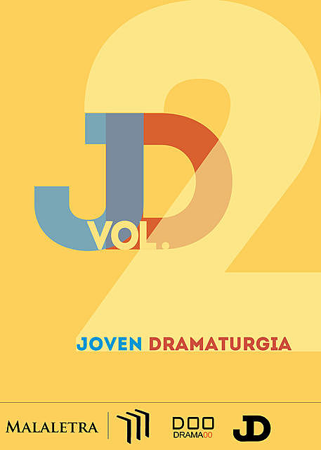 Joven dramaturgia Vol. 2, Chantal Torres, Manuel Barragán, Miguel Ángel Sánchez, Rafael Pérez de la Cruz
