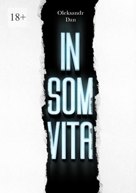 INSOMVITA. Psychological thriller with elements of a crime story, Oleksandr Dan