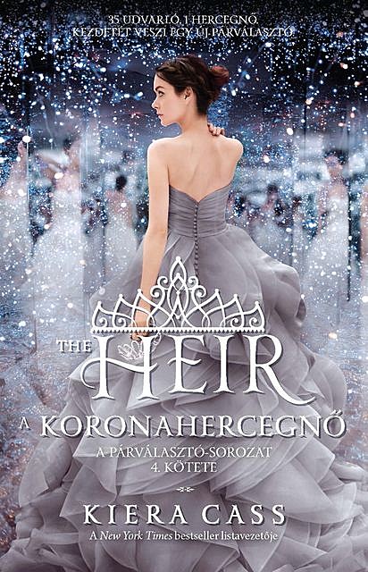 The Heir – A koronahercegnő, Kiera Cass