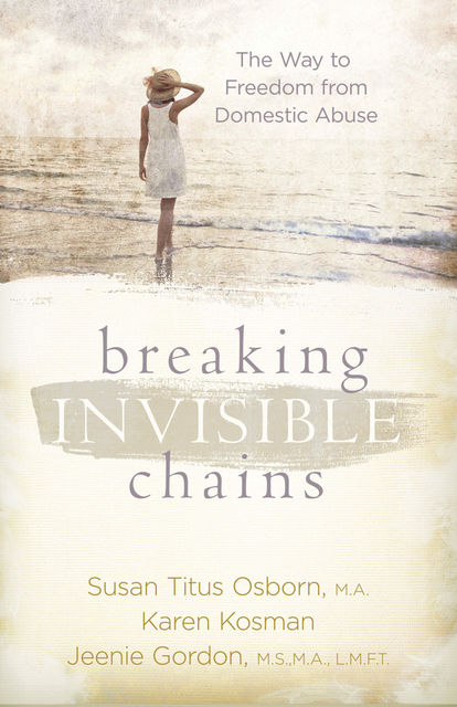 Breaking Invisible Chains, Jeenie Gordon, Susan Osborn