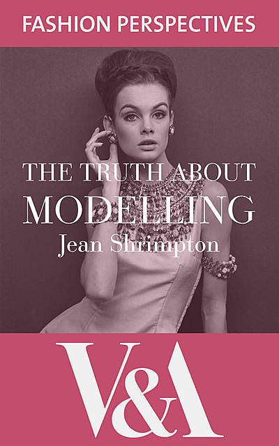 The Truth About Modelling, Jean Shrimpton