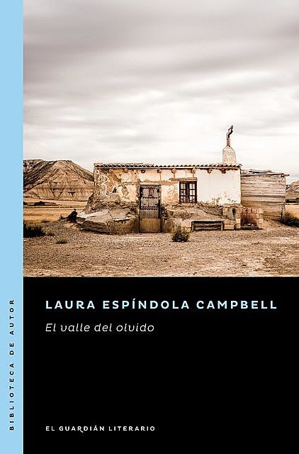 El valle del olvido, Laura Espíndola Campbell