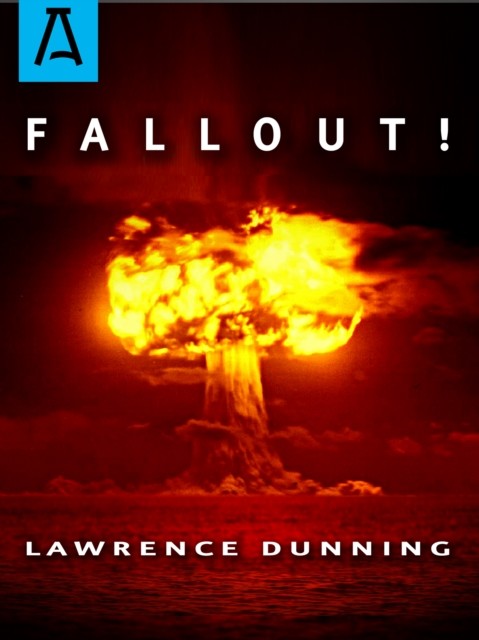 Fallout, Lawrence Dunning