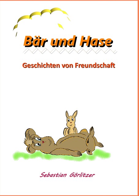 Bär und Hase, Sebastian Görlitzer