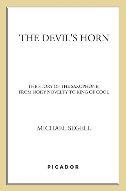 The Devil's Horn, Michael Segell