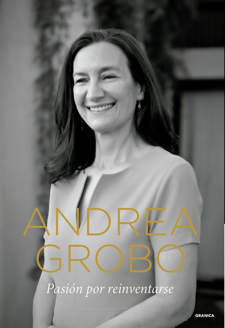 Pasión por reinventarse, Andrea Grobo
