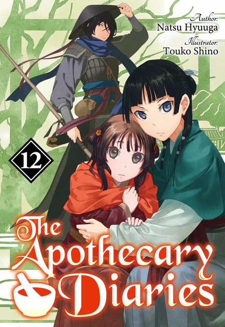 The Apothecary Diaries: Volume 12, Kevin Steinbach, Natsu Hyuuga, Sasha McGlynn, Touko Shino