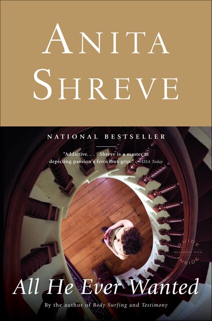 All He Ever Wanted, Anita Shreve