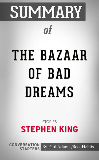 Summary of The Bazaar of Bad Dreams, Paul Adams